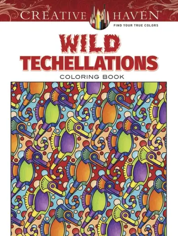 Cover of Creative Haven Wild Techellations Coloring Book