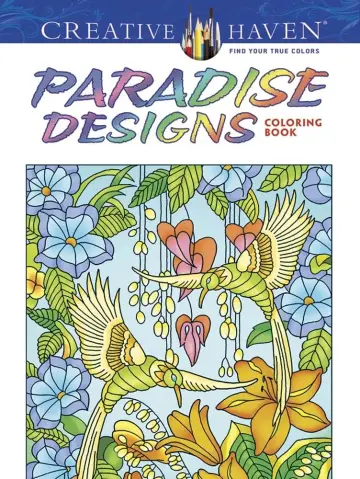 Cover of Creative Haven Paradise Designs Coloring Book