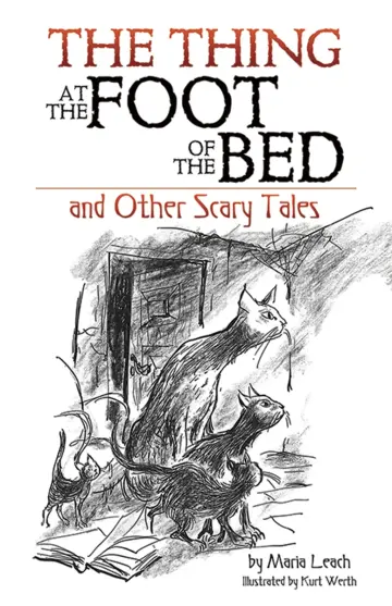 Cover of The Thing at the Foot of the Bed and Other Scary Tales