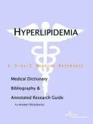 Cover of Hyperlipidemia - A Medical Dictionary, Bibliography, and Annotated Research Guide to Internet References