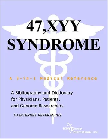 Cover of 47,XYY Syndrome - A Bibliography and Dictionary for Physicians, Patients, and Genome Researchers