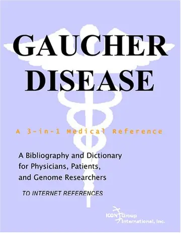 Cover of Gaucher Disease - A Bibliography and Dictionary for Physicians, Patients, and Genome Researchers
