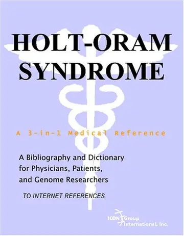 Cover of Holt-Oram Syndrome - A Bibliography and Dictionary for Physicians, Patients, and Genome Researchers