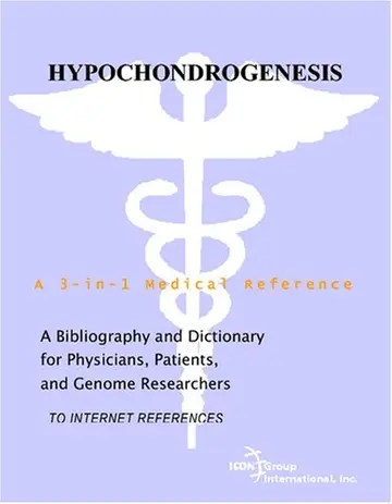 Cover of Hypochondrogenesis - A Bibliography and Dictionary for Physicians, Patients, and Genome Researchers