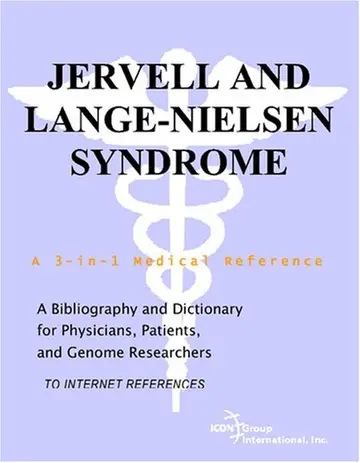 Cover of Jervell and Lange-Nielsen Syndrome - A Bibliography and Dictionary for Physicians, Patients, and Genome Researchers