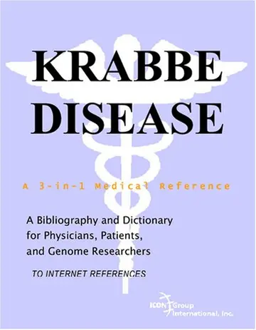 Cover of Krabbe Disease - A Bibliography and Dictionary for Physicians, Patients, and Genome Researchers