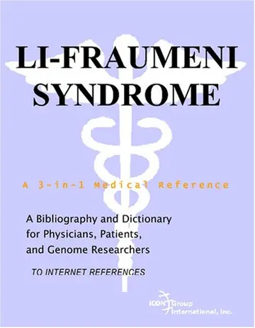 Cover of Li-Fraumeni Syndrome - A Bibliography and Dictionary for Physicians, Patients, and Genome Researchers