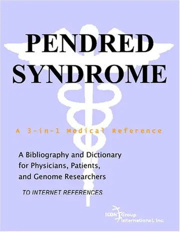 Cover of Pendred Syndrome - A Bibliography and Dictionary for Physicians, Patients, and Genome Researchers