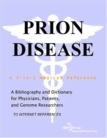 Cover of Prion Disease - A Bibliography and Dictionary for Physicians, Patients, and Genome Researchers
