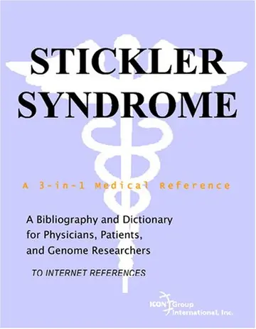 Cover of Stickler Syndrome - A Bibliography and Dictionary for Physicians, Patients, and Genome Researchers