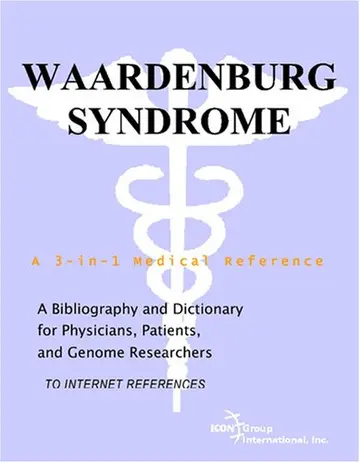 Cover of Waardenburg Syndrome - A Bibliography and Dictionary for Physicians, Patients, and Genome Researchers