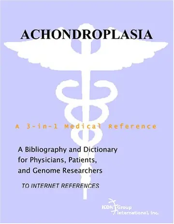Cover of Achondroplasia - A Bibliography and Dictionary for Physicians, Patients, and Genome Researchers