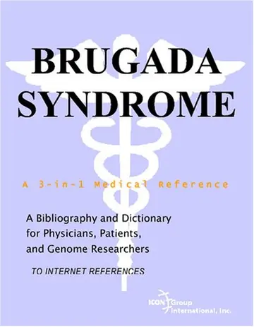 Cover of Brugada Syndrome - A Bibliography and Dictionary for Physicians, Patients, and Genome Researchers