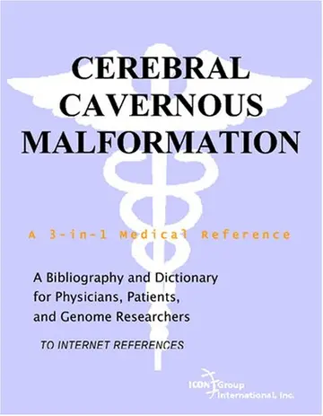 Cover of Cerebral Cavernous Malformation - A Bibliography and Dictionary for Physicians, Patients, and Genome Researchers
