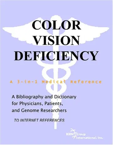 Cover of Color Vision Deficiency - A Bibliography and Dictionary for Physicians, Patients, and Genome Researchers