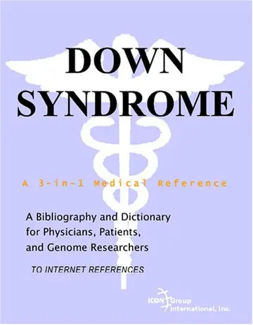 Cover of Down Syndrome - A Bibliography and Dictionary for Physicians, Patients, and Genome Researchers
