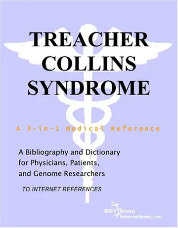 Cover of Treacher Collins Syndrome - A Bibliography and Dictionary for Physicians, Patients, and Genome Researchers