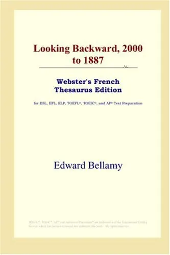 Cover of Looking Backward, 2000 to 1887