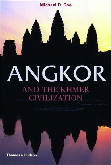 Cover of Ancient Peoples and Places Angkor and Khmer Civilization