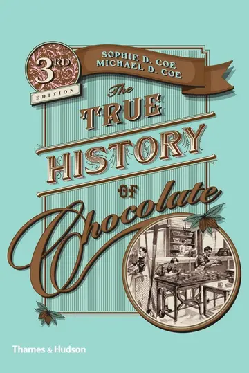 Cover of True History of Chocolate 3e