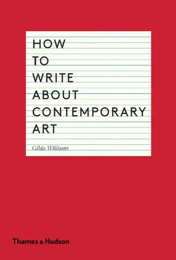 Cover of How to Write about Contemporary Art