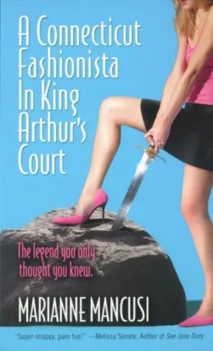 Cover of A Connecticut Fashionista in King Arthur's Court