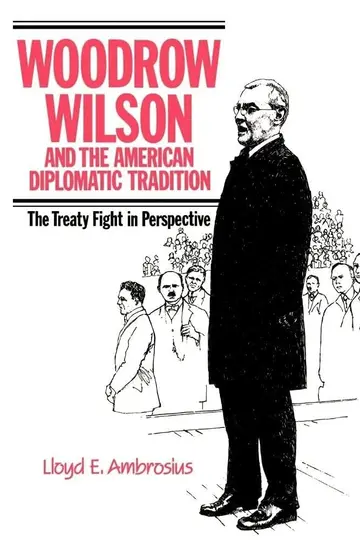 Cover of Woodrow Wilson and the American Diplomatic Tradition