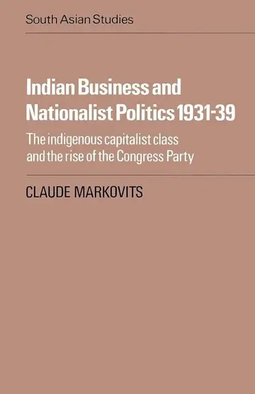 Cover of Indian Business and Nationalist Politics 1931-39