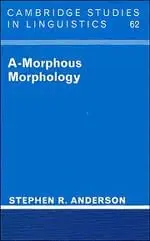 Cover of A-Morphous Morphology