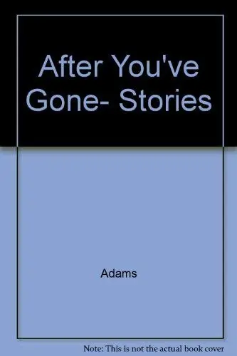 Cover of After You've Gone, Stories