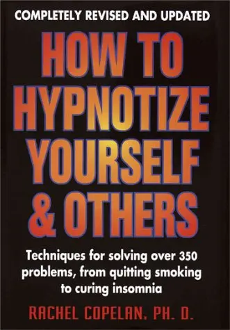 Cover of How to Hypnotize Yourself & Others