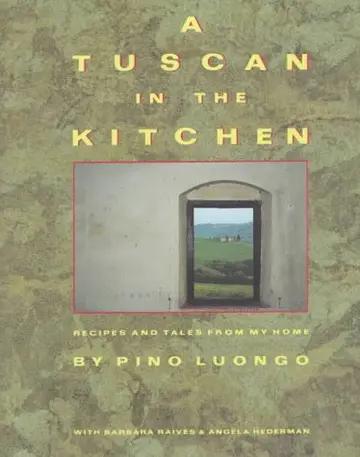 Cover of A Tuscan in the Kitchen