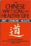 Cover of Chinese Way to A Long & Health