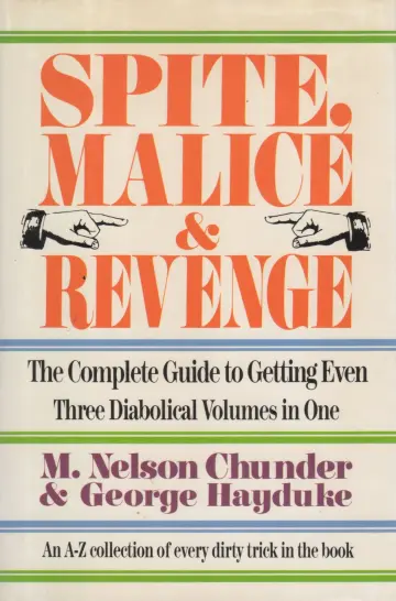 Cover of Spite,Malice and Revenge