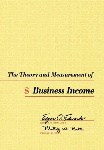 Cover of The Theory and Measurement of Business Income