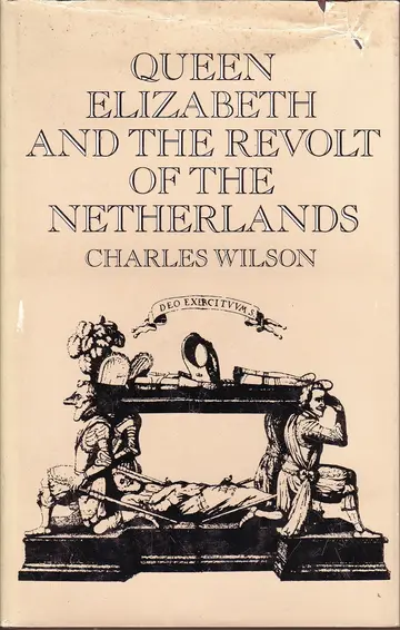 Cover of Queen Elizabeth and the revolt of the Netherlands
