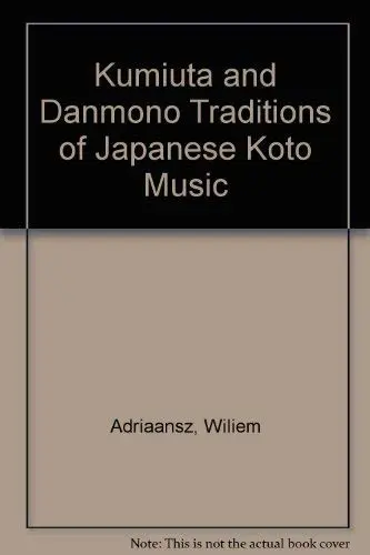 Cover of Kumiuta and Danmono Traditions of Japanese Koto Music