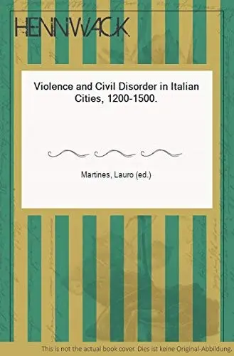 Cover of Violence and Civil Disorder in Italian Cities, 1200-1500