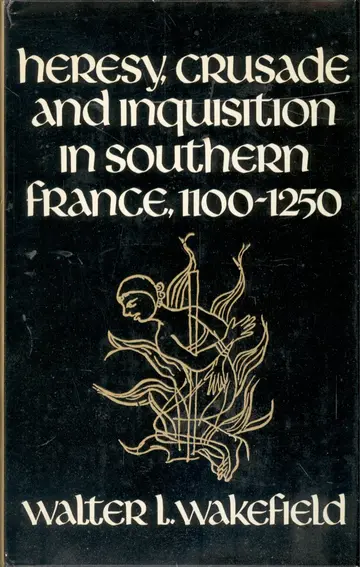 Cover of Heresy, Crusade, and Inquisition in Southern France, 1100-1250