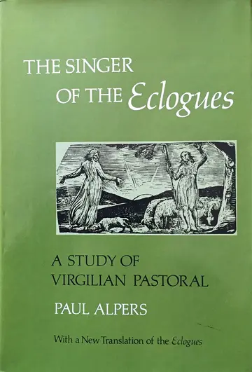 Cover of Singer of the Eclogues – A Study of Virgilian Pastoral
