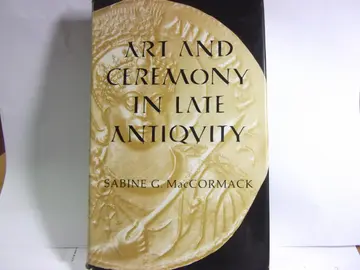 Cover of Art and Ceremony in Late Antiquity