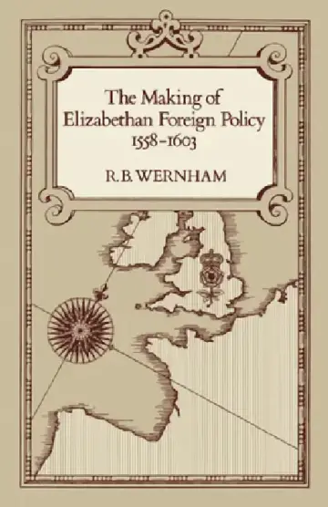 Cover of The Making of Elizabethan Foreign Policy, 1558-1603