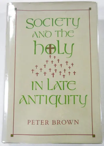 Cover of Society & the Holy in Late Antiquity