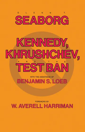 Cover of Kennedy, Khrushchev and the Test Ban