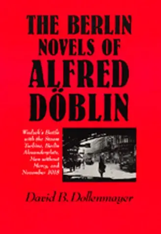 Cover of The Berlin Novels of Alfred Doblin