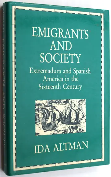 Cover of Emigrants & Society – Extremadura & Spanish America in the Sixteenth Century
