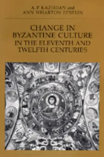 Cover of Change in Byzantine Culture in the Eleventh and Twelfth Centuries