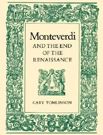 Cover of Monteverdi and the End of the Renaissance