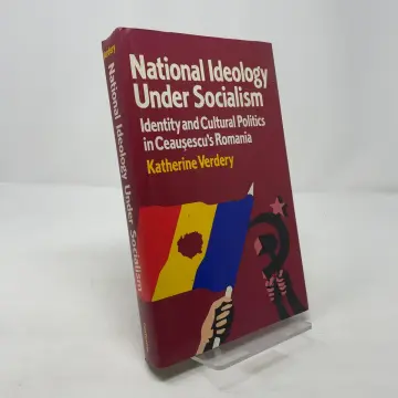 Cover of National Ideology Under Socialism – Identity & Cultural Politics in Ceausescu′s Romania