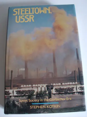 Cover of Steeltown USSR – Soviet Society in the Gorbachev Era